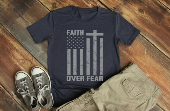 Faith over Fear USA Flag SVG for T-Shirt Designs