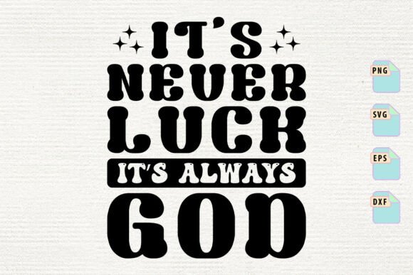 It’s Never Luck It’s Always God Crafts
